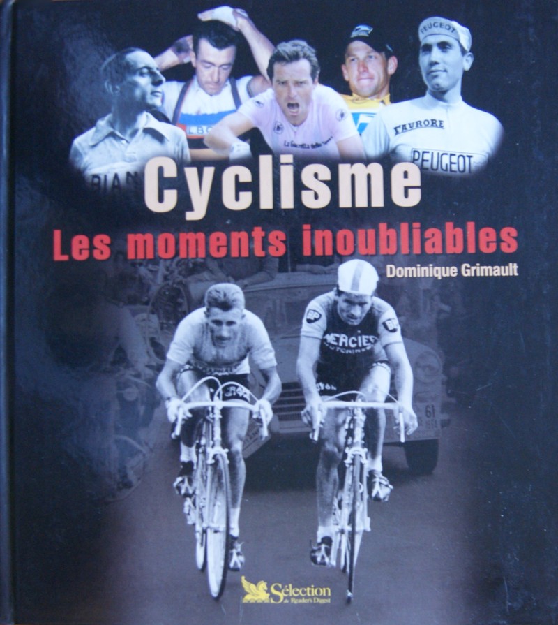 Cyclisme, les moments inoubliables