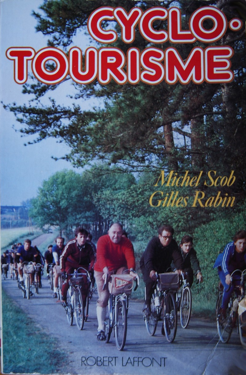 cyclotourisme par Michel scob et Gilles Rabin