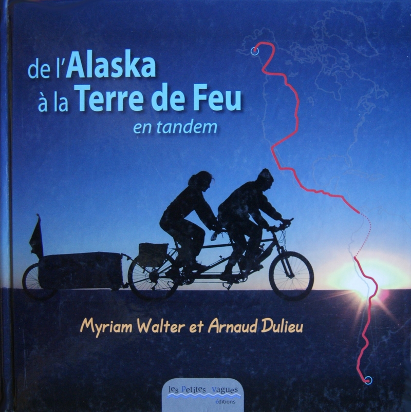 De l'Alaska à la Terre de feu en tandem