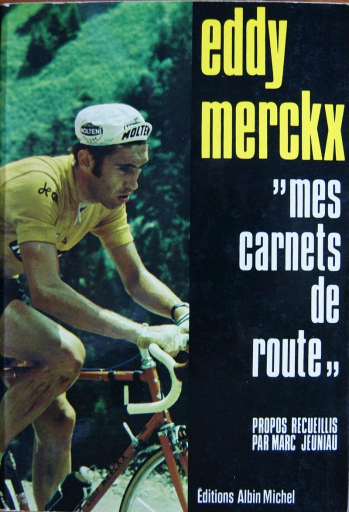 Eddy Merckx mes carnets de route par Marc Jeuniau