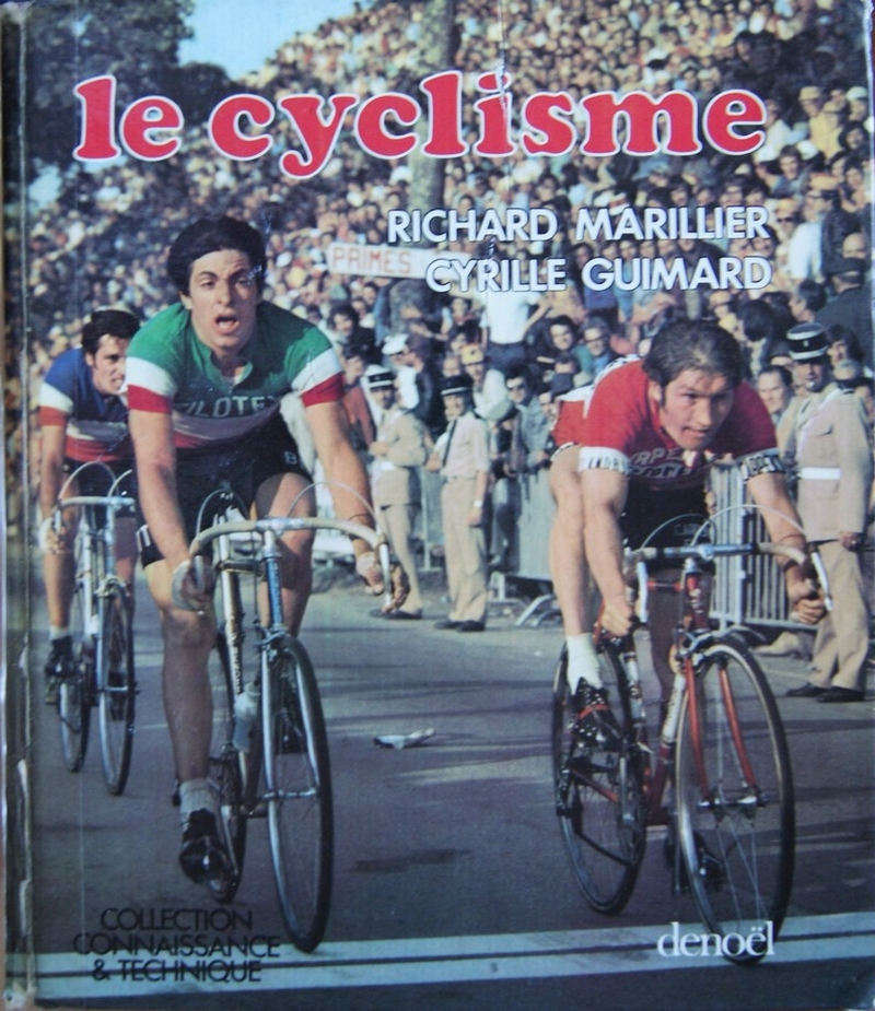 le cyclisme par Richard Marillier et Cyrille Guimard