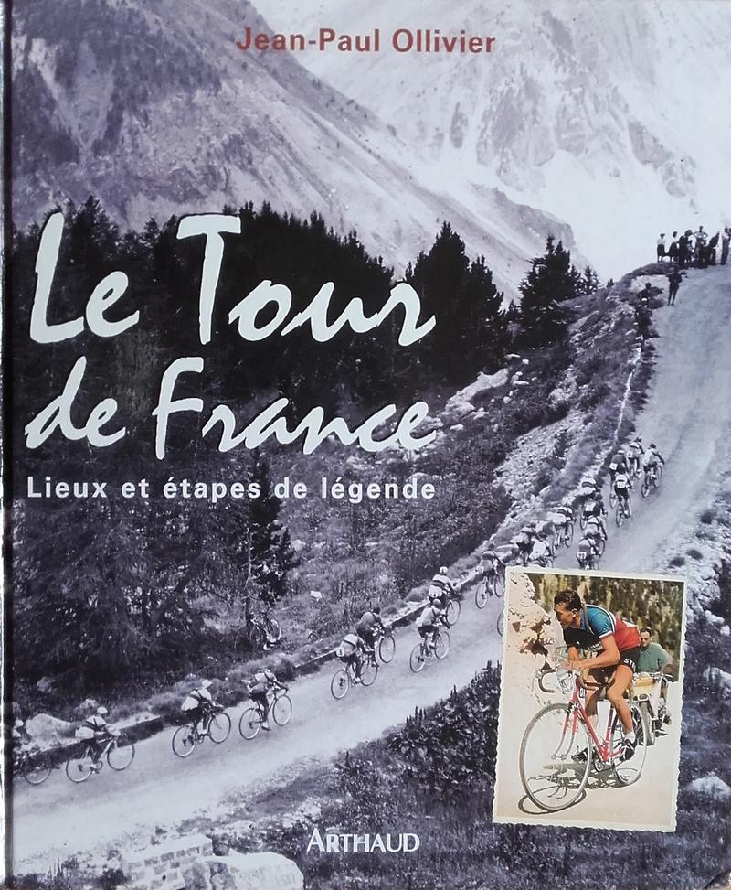 Le tour de france. Lieux étapes de légende