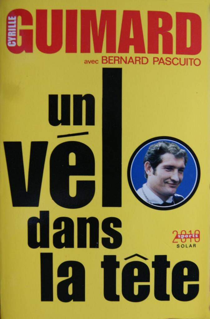 un vélo dans la tête par Cyrille Guimard